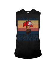 YOU ARE THE CURRENT RESIDENT Sleeveless Tee tile