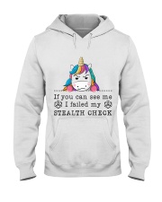 IF YOU CAN SEE ME I FAILED MU STEALTH CHECK Hooded Sweatshirt front
