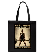 ASSUMING I'M JUST AN OLD LADY WAS YOUR FIRST Tote Bag tile