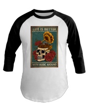 LIFE IS BETTER WITH MUSIC AROUND Baseball Tee tile