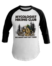 MYCOLOGIST HIKING CLUB WE MIGHT NOT GET THERE Baseball Tee tile