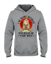 I'M BLUNT BECAUSE GOD ROLL ME THAT WAY Hooded Sweatshirt tile