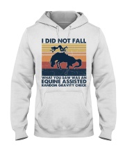I DID NOT FALL Hooded Sweatshirt front