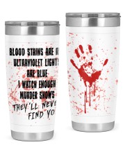 THEY'LL NEVER FIND YOU 20oz Tumbler front