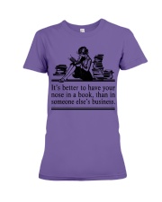 IT'S BETTER TO HAVE YOUR NOSE Premium Fit Ladies Tee tile