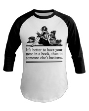 IT'S BETTER TO HAVE YOUR NOSE Baseball Tee tile