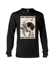 LOSE YOUR MIND FIND YOUR SOUL Long Sleeve Tee tile