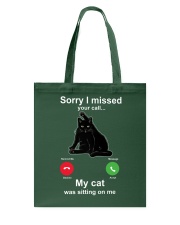SORRY I MISSED YOUR CALL Tote Bag tile