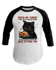TOUCH MY TURKEY Baseball Tee tile