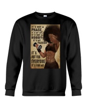 IT'S NOT A PHASE IT'S MY LIFE Crewneck Sweatshirt tile