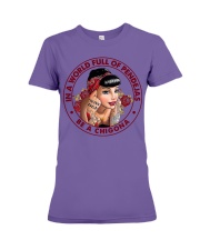 IN A WORLD FULL OF PENDEJAS BE A CHIGONA Premium Fit Ladies Tee tile