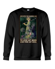 AND INTO THE GARDEN I GO TO LOSE MY MIND Crewneck Sweatshirt tile
