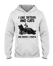 I LIKE TATTOOS AND CATS AND MAYBE 3 PEOPLE Hooded Sweatshirt front
