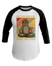 EFF YOU SEE KAY WHY OH YOU Baseball Tee tile