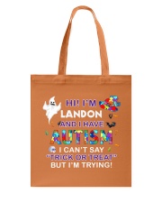 I CAN'T SAY TRICK OR TREAT BUT I'M TRYING Tote Bag front