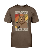 THAT'S WHAT I DO I LIFT WEIGHTS I HATE PEOPLE Classic T-Shirt tile