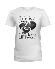 LIFE IS A SONG LOVE IS A MUSIC Ladies T-Shirt thumbnail