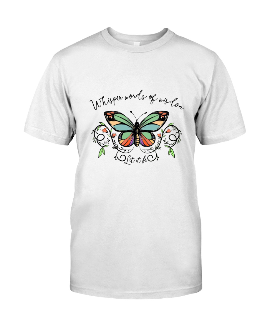 Whisper Words Of Wisdom Let It Be Classic T-Shirt