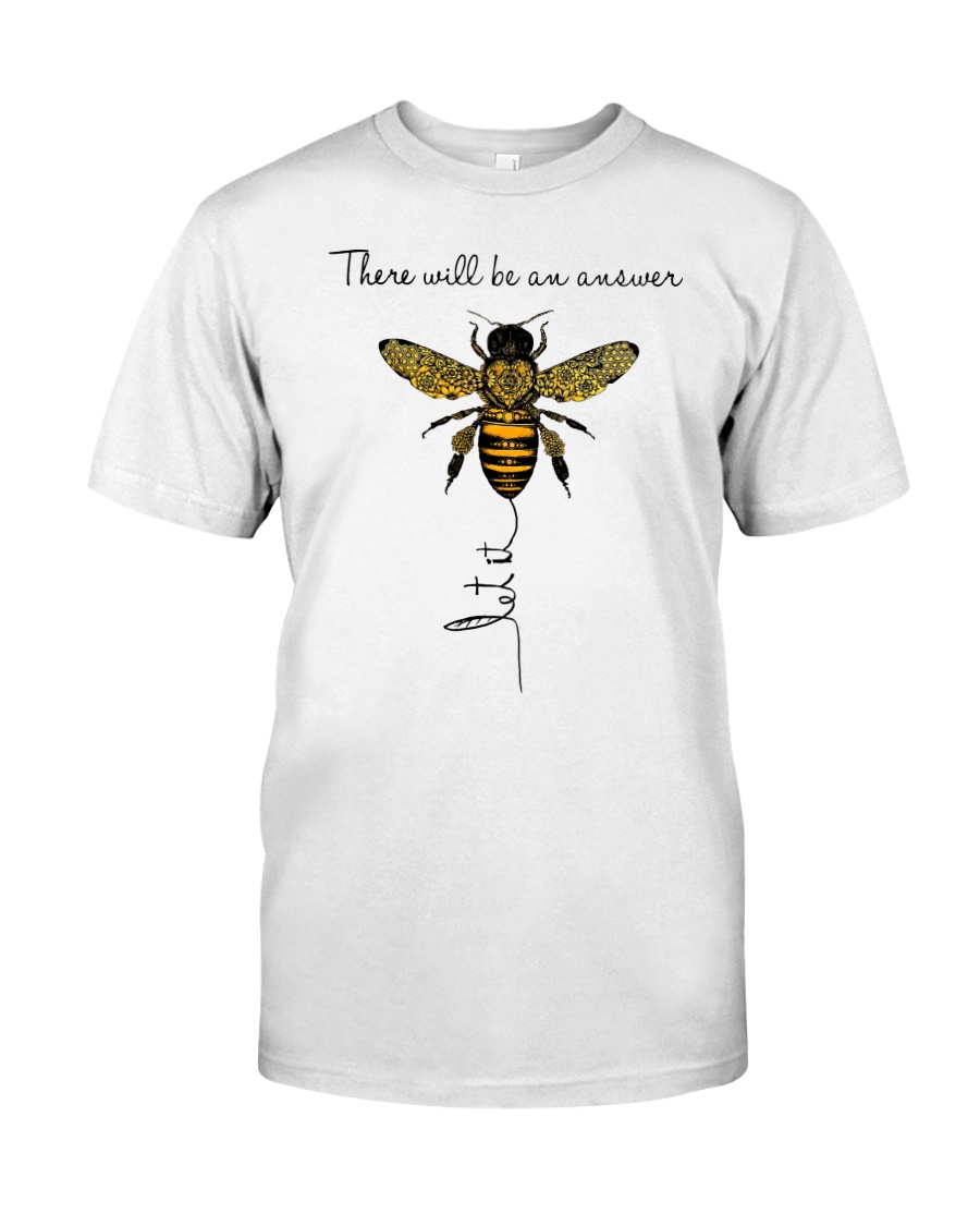 There Will Be An Answer Classic T-Shirt