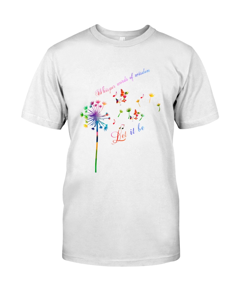 Whisper Words Of Wisdom Classic T-Shirt
