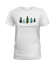 TAKE ME TO THE TREES Ladies T-Shirt thumbnail
