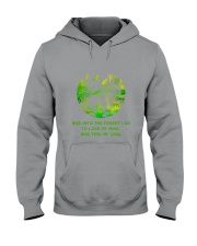 And Into The Forest I Go Hooded Sweatshirt thumbnail
