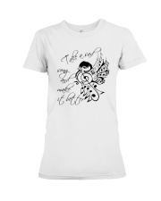 Take A Sad Song And Make It Better Premium Fit Ladies Tee thumbnail