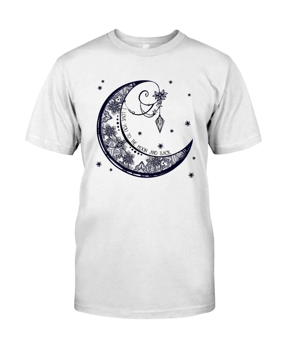 I LOVE YOU TO THE MOON AND BACK Classic T-Shirt