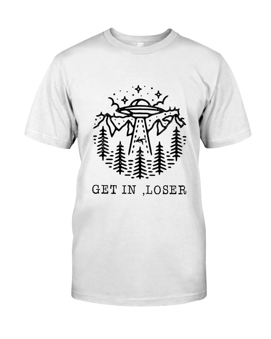 CP-D25021912-Get In Loser Classic T-Shirt