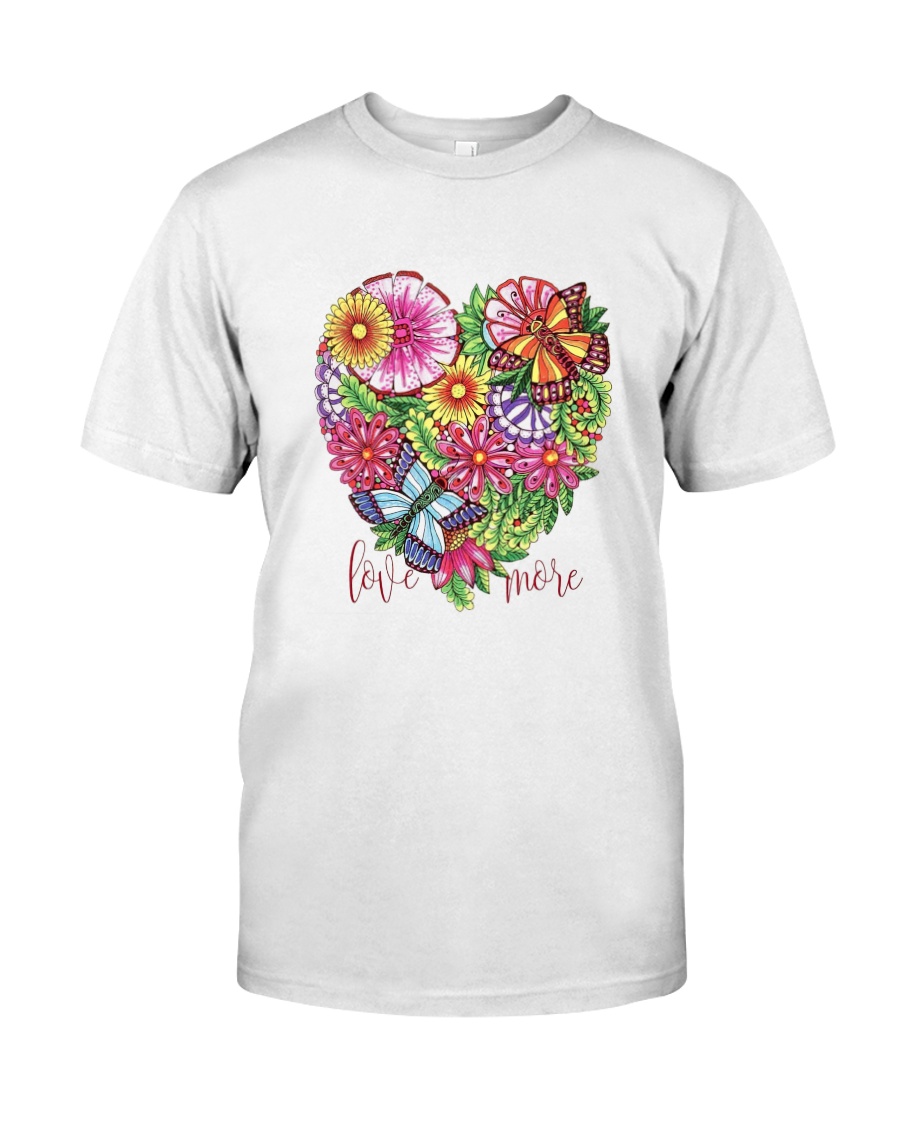 Love You More Classic T-Shirt