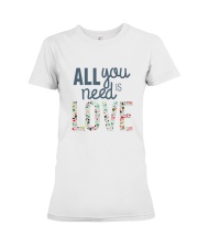 ALL YOU NEED IS LOVE Premium Fit Ladies Tee thumbnail