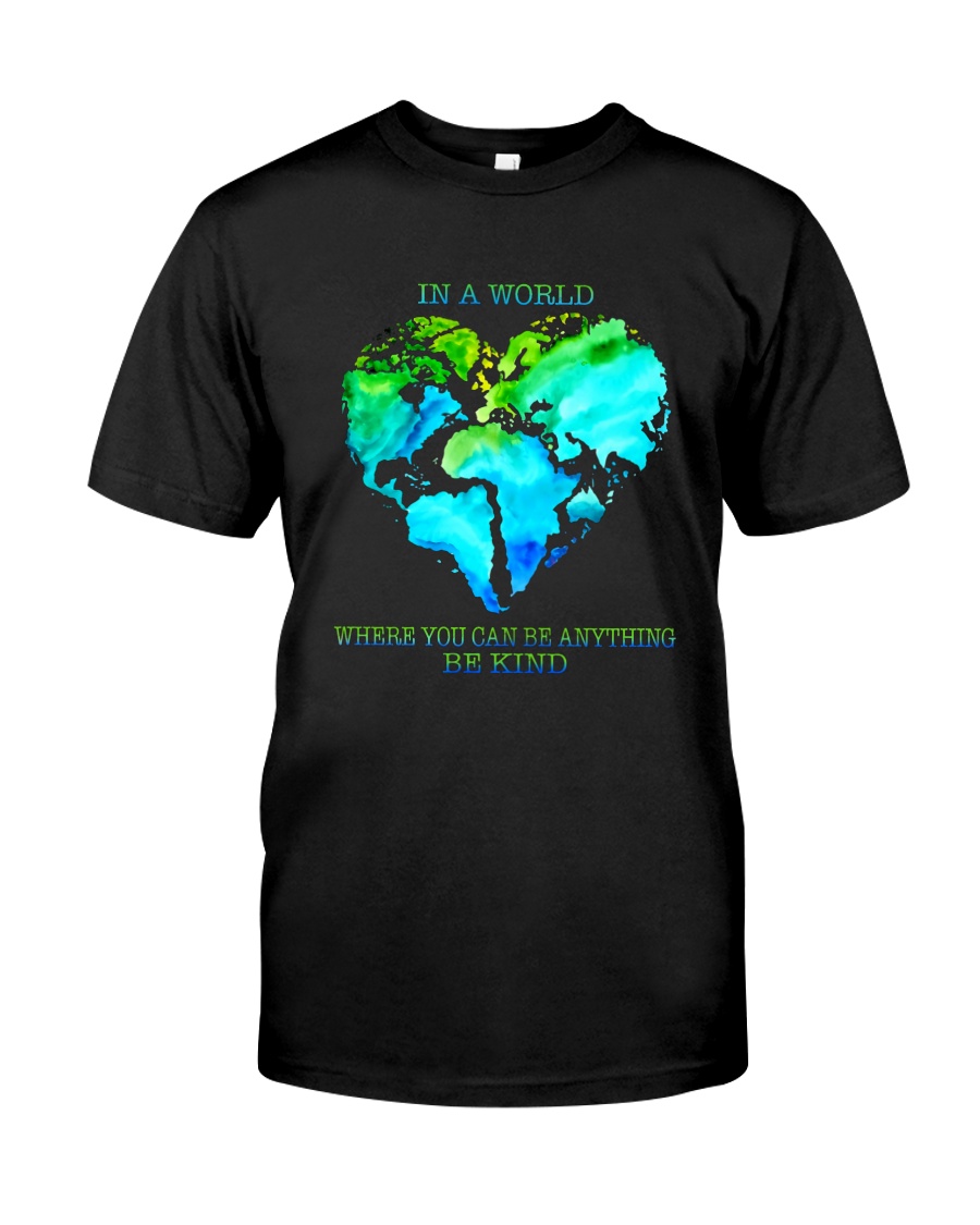 You Can Be Anything Classic T-Shirt