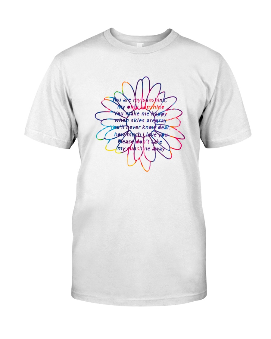 YOU ARE MY SUNSHINE Classic T-Shirt