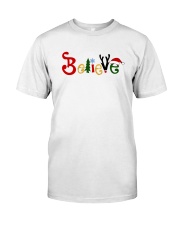 Believe Classic T-Shirt front