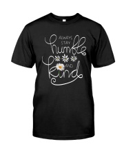 ALWAYS STAY HUMBLE AND KIND Premium Fit Mens Tee thumbnail