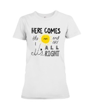 HERE COME THE SUN Premium Fit Ladies Tee thumbnail