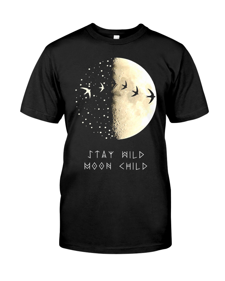 STAY WILD MOON CHILD Classic T-Shirt