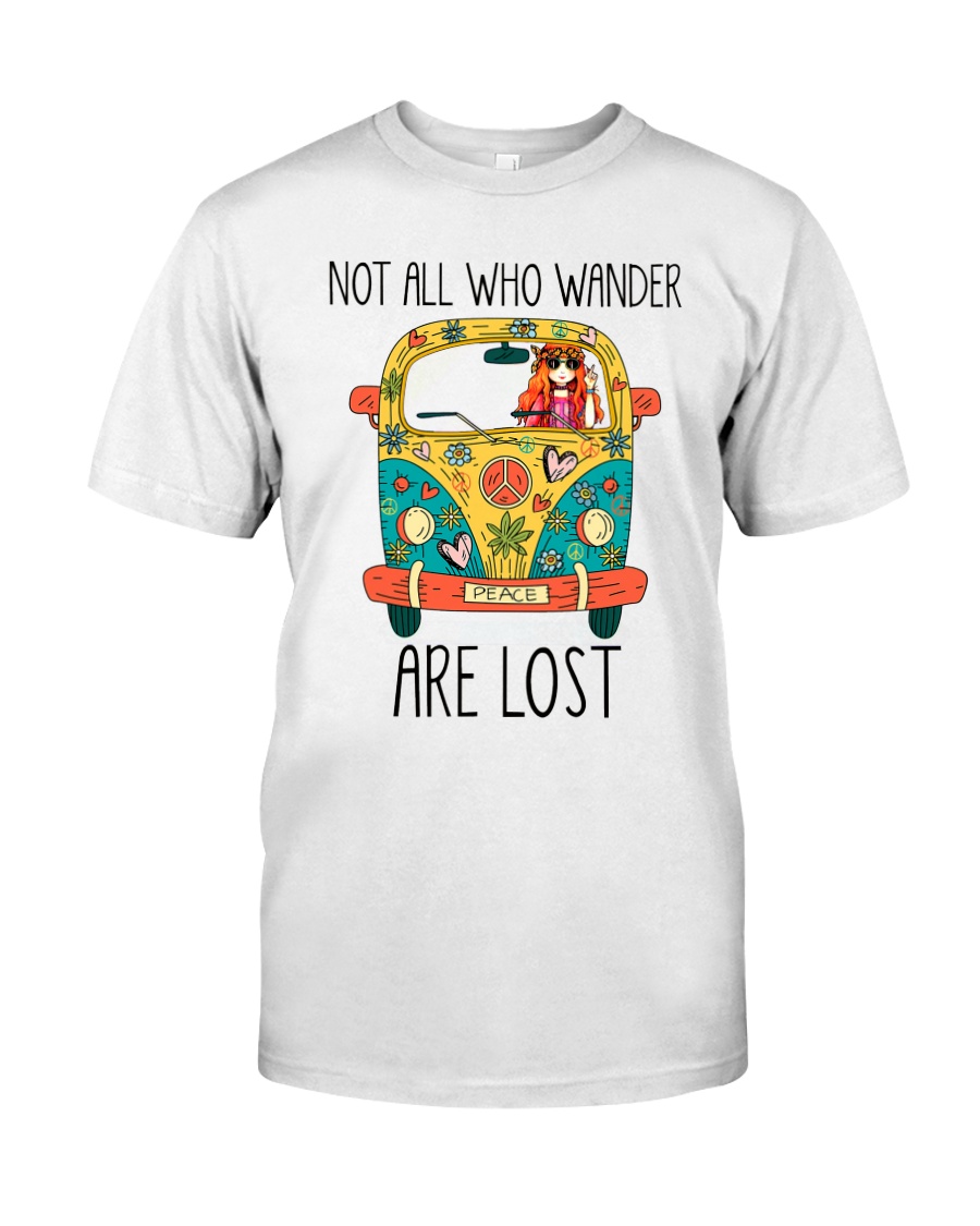 Not All Who Wander Are Lost Classic T-Shirt