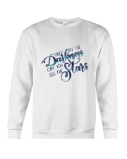 ONLY IN THE DARKNESS CAN YOU SEE THE STARS Crewneck Sweatshirt thumbnail