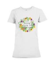 YOU BELONG AMONG THE WILDFLOWERS Premium Fit Ladies Tee thumbnail