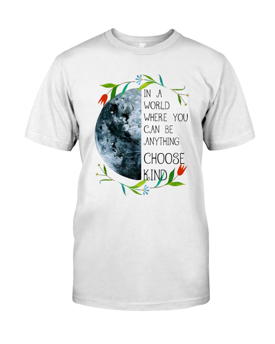 CHOOSE KIND Classic T-Shirt