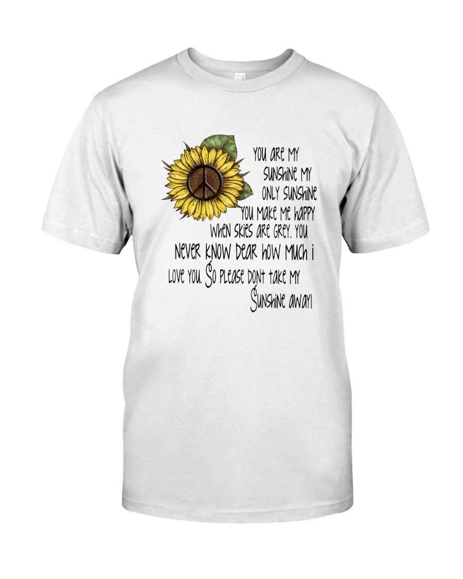 You Are My Sunshine Classic T-Shirt