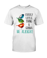 EVERY LITTLE THING IS GONNA BE ALRIGHT Premium Fit Mens Tee thumbnail