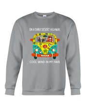 ON A DARK DESERT HIGHWAY COOL WIND IN MY HAIR Crewneck Sweatshirt thumbnail