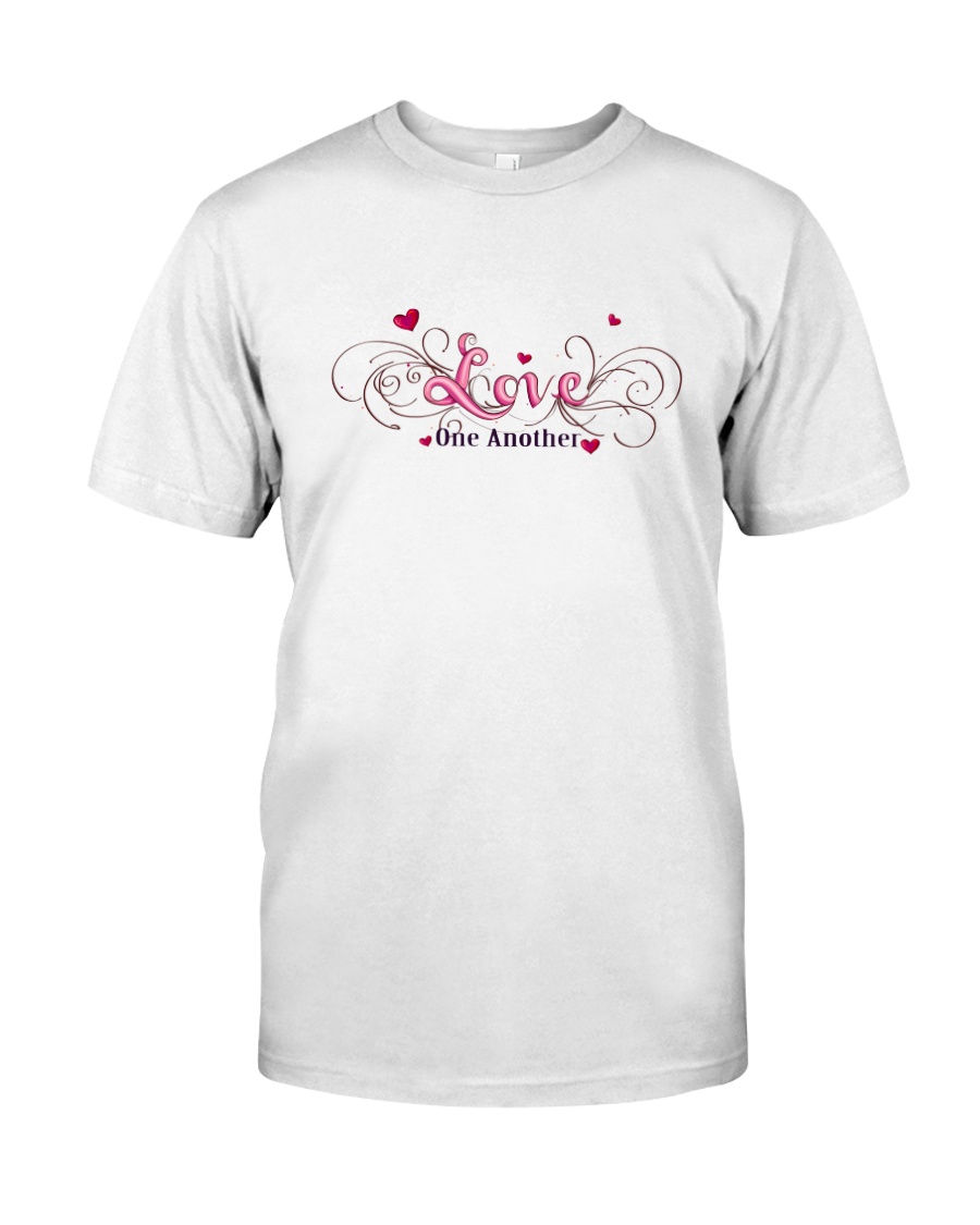 LOVE ONE ANOTHER Classic T-Shirt