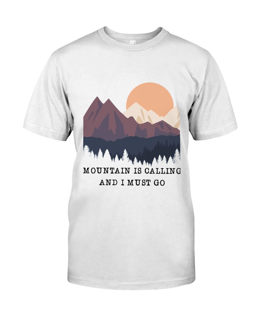 CP-D2602198-Mountain is calling and i must go 2 Classic T-Shirt