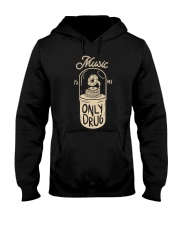 MUSIC IS MY ONLY DRUG Hooded Sweatshirt thumbnail