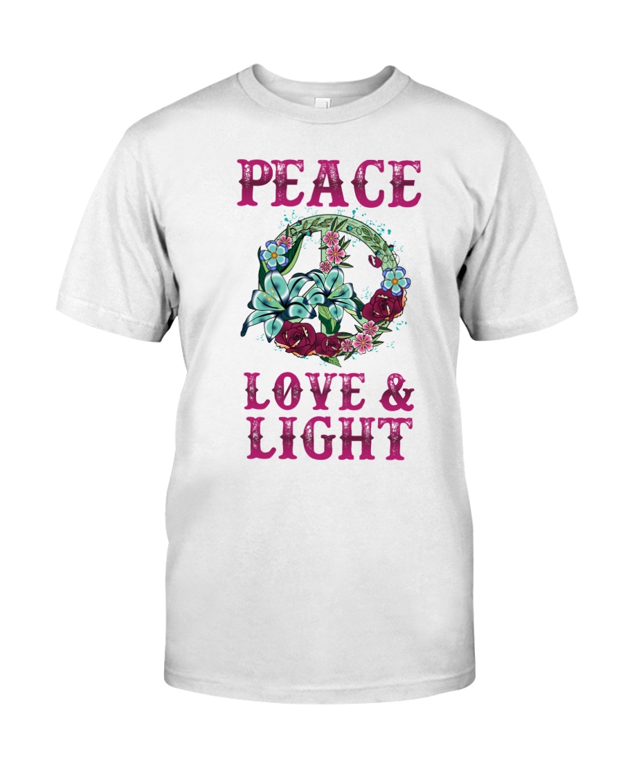 PEACE LOVE AND LIGHT Classic T-Shirt