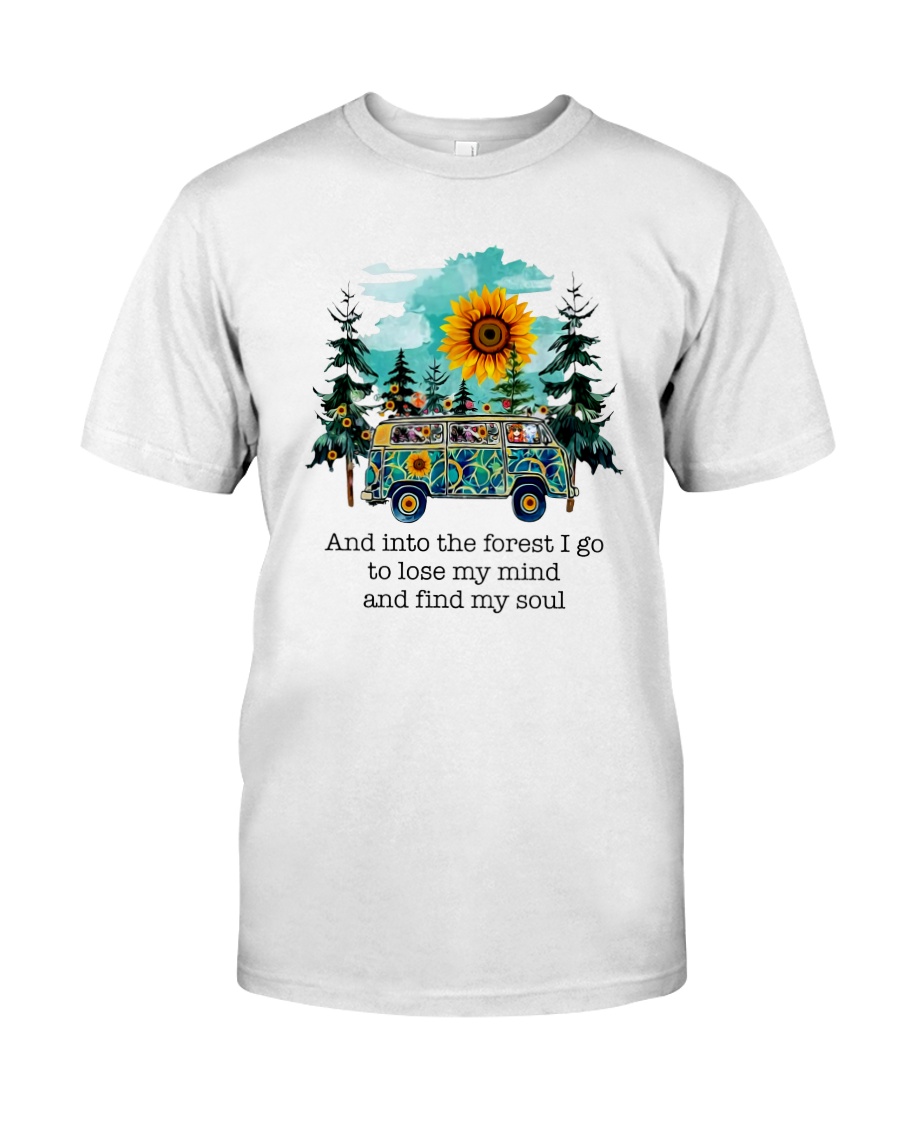 And Into The Forest I Go Classic T-Shirt