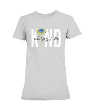 ALWAYS BE KIND Premium Fit Ladies Tee thumbnail